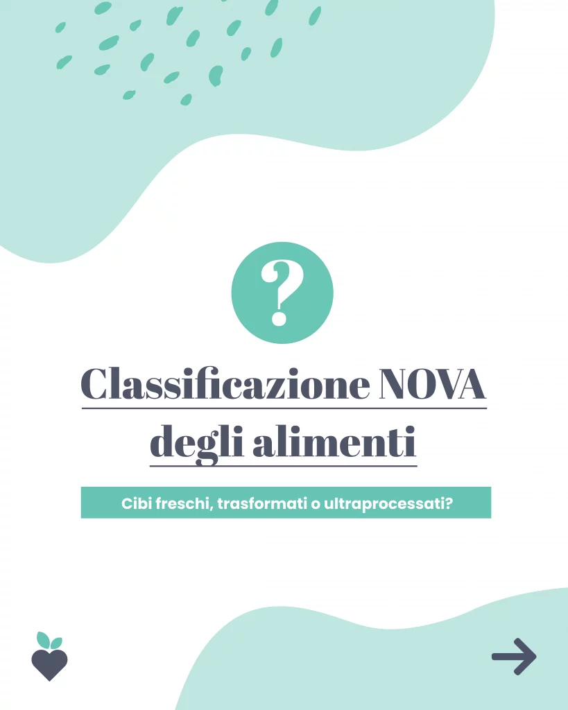 Classificazione NOVA degli alimenti: come capire cosa portiamo in tavola - nutrizionista liliana stabile