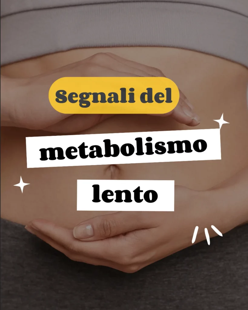 Segnali del metabolismo lento: cosa osservare davvero - nutrizionista cologno monzese - liliana stabile